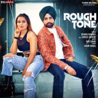 Rough Tone Gurlez Akhtar,Dilbag Sandhu Song Download Mp3