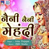 Neni Neni Mehandi Asha Prajapat Song Download Mp3