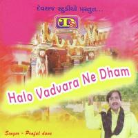 Vadvara Dev Ni Dhori Dhajayu Praful Dave Song Download Mp3