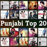Punjabi Top 20 songs mp3