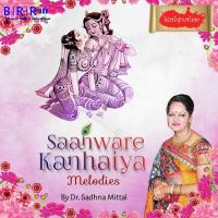 Mere Sawle Salone Kanhaiya Dr. Sadhna Mittal Song Download Mp3
