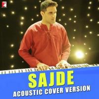Sajde (Acoustic Cover Version) Aakash Gandhi,Pratik Rao,Jonita Gandhi Song Download Mp3
