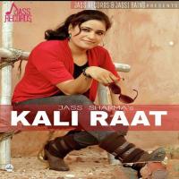 Kaali Raat Jass Sharma Song Download Mp3