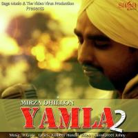Yamla 2 Mirza Dhillon Song Download Mp3