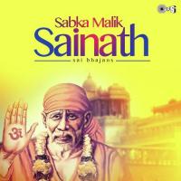 Sabka Malik Sainath - Sai Bhajans songs mp3