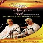 Bhairav Se Bhairavi Tak - Vol. 1 - Pandit Rajan Sajan Mishra songs mp3