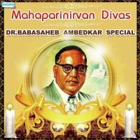 Mahaparinirvan Divas - Dr. Babasaheb Ambedkar Special songs mp3