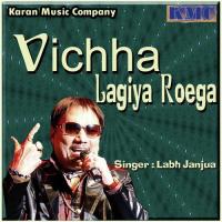 Vichha Lagiya Roega songs mp3