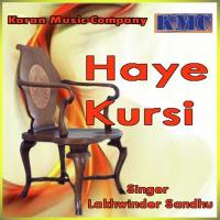 Haye Kursi Part - 2 Lakhwinder Sandhu Song Download Mp3