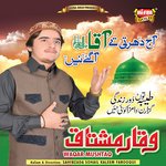 Taiba Nu Jawina Aey Waqar Mushtaq Song Download Mp3