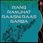 Hey Rangrasiya Kya Ramiavya Raas Prafull Dave,Damyanti Bardai Song Download Mp3