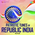 Patriotic Tunes Of Republic India - Malayalam songs mp3
