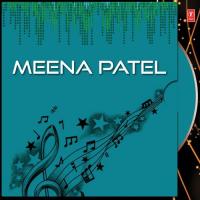 Meena Patel songs mp3