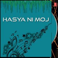 Mojila Kanti Patel Na Moj Padavi De Eva Hasya Jokes Kanti Patel Song Download Mp3