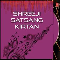 Shreeji Satsang Kirtan songs mp3
