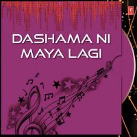 Dashama Ni Maya Lagi songs mp3