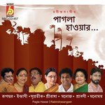 Pagla Haowar Badal Dine Monomoy Bhattacharya Song Download Mp3