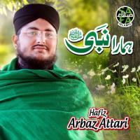 Hamara Nabi Hafiz Arbaz Attari Song Download Mp3