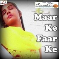 Maar Ke Faar Ke songs mp3