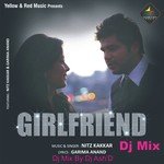 Bann Meri Girlfriend-Dj Mix Nitz Kakkar,Garima Anand Song Download Mp3