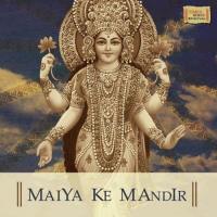 Maiya Ke Mandir songs mp3