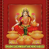 Dharani Lakshmikantane Nene Harasu songs mp3