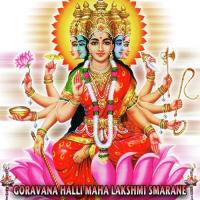 Goravana Halli Maha Lakshmi Smarane songs mp3