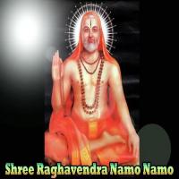 Shree Raghavendra Namo Namo songs mp3