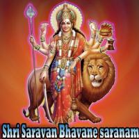 Shri Saravan Bhavane Saranam songs mp3