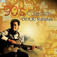 90&039;s Collection Of A.R. Rahman songs mp3
