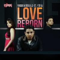 Love Reborn Raga,Double-S Song Download Mp3