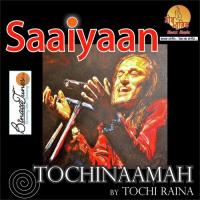 Saaiyaan Tochi Raina Song Download Mp3