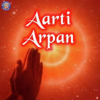 Aarti Arpan songs mp3