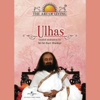 Ulhas (Guided Meditation) (English Version) Sri Sri Ravi Shankar Song Download Mp3