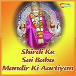 Shirdi Ke Sai Baba Mandir Ki Aartiyan songs mp3