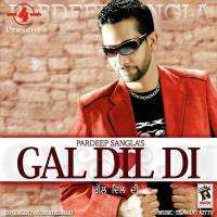 Gal Dil Di Pardeep Sangla Song Download Mp3