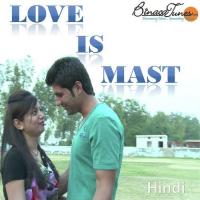 Love Is Mast I songs mp3