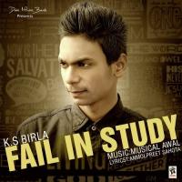 Fail In Study K.S. Birla Song Download Mp3