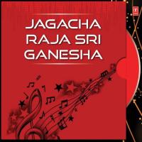Jagacha Raja Sri Ganesha songs mp3