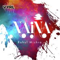 Naina Rahul Mishra Song Download Mp3