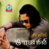Oparer Chithi Boby Habib Song Download Mp3