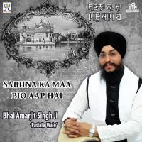 Sabhnaa Kaa Maa Pio Aap Hai Bhai Amarjit Singh Song Download Mp3