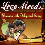 Love Moods - Shayaris with Bollywood Songs songs mp3