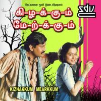 Kizhakkum Maerkkum songs mp3