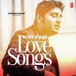 Arijit Singh - Love Songs songs mp3