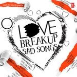 Love Breakup - Sad Songs songs mp3