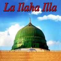 La Ilaha Illa Sheikh Azam Qadri Song Download Mp3