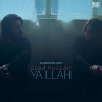 Ya Illahi Saad Hussain Song Download Mp3
