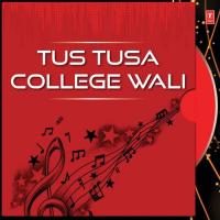 Tus Tusa College Wali songs mp3