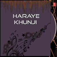 Haraye Khunji songs mp3